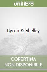 Byron & Shelley libro