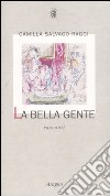 La bella gente libro