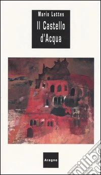 Il castello dell'acqua