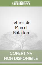 Lettres de Marcel Bataillon