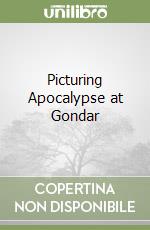 Picturing Apocalypse at Gondar libro