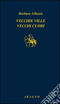 Vecchie ville vecchi cuori