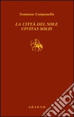 La città del sole-Civitas solis libro