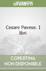Cesare Pavese. I libri