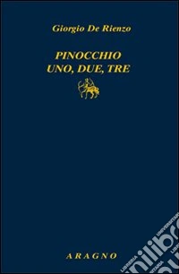 Pinocchio uno, due, tre