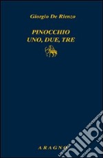 Pinocchio uno, due, tre libro