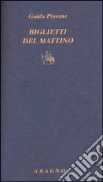 Biglietti del mattino libro