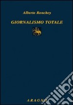 Giornalismo totale libro