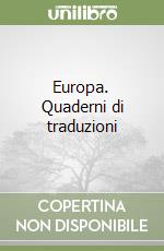 Europa. Quaderni di traduzioni libro