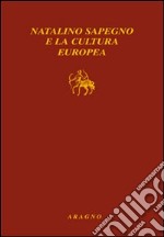 Natalino Sapegno e la cultura europea