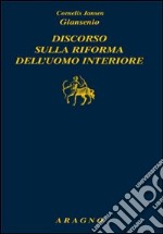 Discorso sulla riforma dell'uomo interiore libro