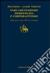 Parlamentarismo, democrazia e corporativismo libro