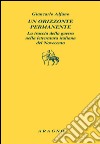 Un orizzonte permanente. La traccia della guerra nella letteratura italiana del Novecento libro