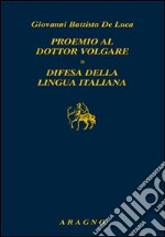 Proemio al dottor volgare-Difesa della lingua italiana libro