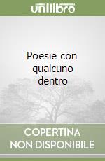 Poesie con qualcuno dentro libro