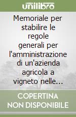 Memoriale per stabilire le regole generali per l'amministrazione di un'azienda agricola a vigneto nelle Langhe