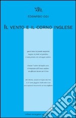 Il vento e il corno inglese libro