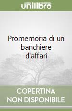 Promemoria di un banchiere d'affari libro