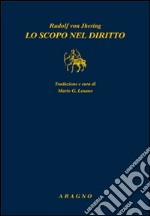 Lo scopo nel diritto. Vol. 1 libro