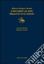 L'occhio alato. Migrazioni di un simbolo libro