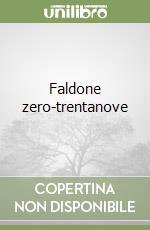 Faldone zero-trentanove libro