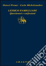 Lessico famigliare. Questionari e confessioni libro