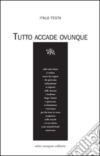 Tutto accade ovunque