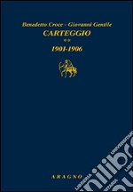 Carteggio. Vol. 2: 1901-1906 libro