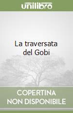 La traversata del Gobi