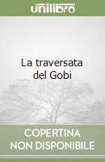 La traversata del Gobi libro