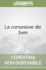 La comunione dei beni libro