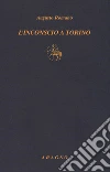 Inconscio a Torino libro di Romano Augusto