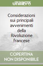 Considerazioni sui principali avvenimenti della Rivoluzione francese