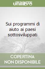Sui programmi di aiuto ai paesi sottosviluppati