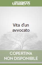 Vita d'un avvocato libro