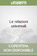 Le relazioni universali libro