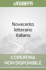 Novecento letterario italiano libro