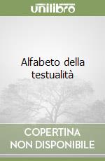 Alfabeto della testualità libro