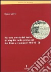 Per una storia del testo di Virgilio nella prima età del libro a stampa (1469-1519) libro di Venier Matteo