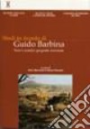Studi in ricordo di Guido Barbina. Vol. 1: Terre e uomini: geografie incrociate libro