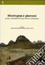 Montagna e pianura. Scambi e interazione nell'area padana in età moderna libro