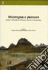 Montagna e pianura. Scambi e interazione nell'area padana in età moderna libro