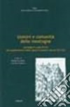 Uomini e comunità delle montagne. Paradigmi e specificità del popolamento dello spazio montano (secoli XVI-XX) libro