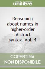 Reasoning about names in higher-order abstract syntax. Vol. 4