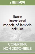 Some intensional models of lambda calculus libro