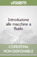 Introduzione alle macchine a fluido