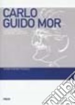 Carlo Guido Mor e la storiografia giuridico-istituzionale italiana del Novecento libro