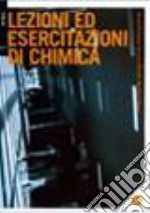 Lezioni di esercitazioni di chimica. Con CD-ROM