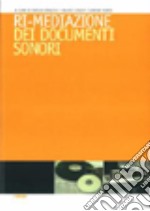 Ri-mediazione dei documenti sonori libro