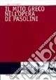 Il mito greco nell'opera di Pasolini